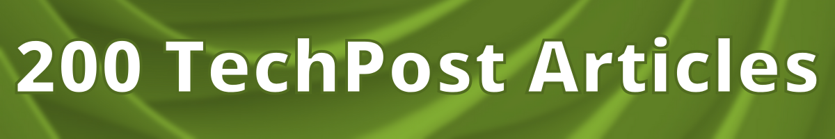 200 articles on TechPost